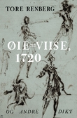 "Øie-Viise, 1720 og andre dikt" av Tore Renberg