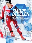 "Smørebibelen lær av Norges fremste eksperter" av Leif Torgersen Axell