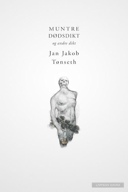 "Muntre dødsdikt og andre dikt" av Jan Jakob Tønseth