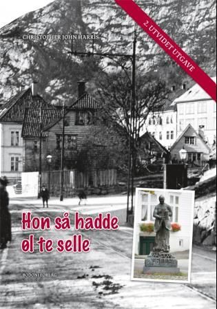 "Hon så hadde øl te selle - historien om madam Felle og Sandvikens skjenkesteder" av Christopher Harris