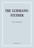 "Tre Luhmannstudier" av Knut Venneslan
