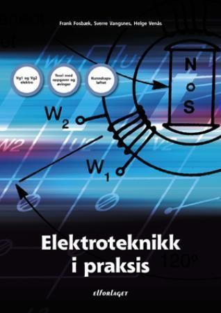 "Elektroteknikk i praksis" av Sverre Vangsnes