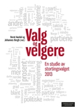 "Valg og velgere - en studie av stortingsvalget 2013" av Bernt Aardal