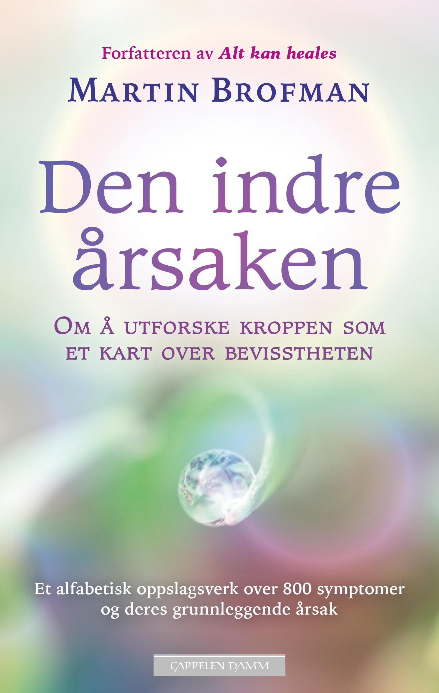 "Den indre årsaken - om å utforske kroppen som et kart over bevisstheten" av Martin Brofman