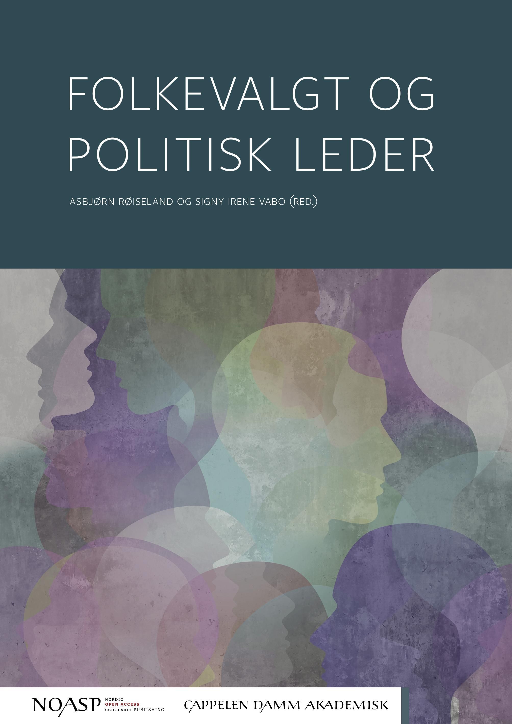 "Folkevalgt og politisk leder" av Asbjørn Røiseland