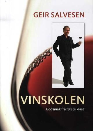 "Vinskolen - godsmak fra første klase" av Geir Salvesen