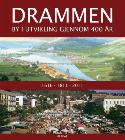 "Drammen - by i utvikling gjennom 400 år" av Jo Sellæg