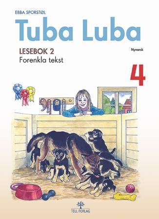 "Tuba luba 4 - lesebok 2 : forenkla tekst" av Ebba Sporstøl