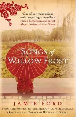 "The songs of Willow Frost" av Jamie Ford