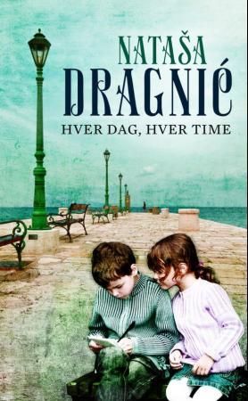 "Hver dag, hver time" av Nataša Dragnić