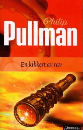 "En kikkert av rav - den mørke materien III" av Philip Pullman