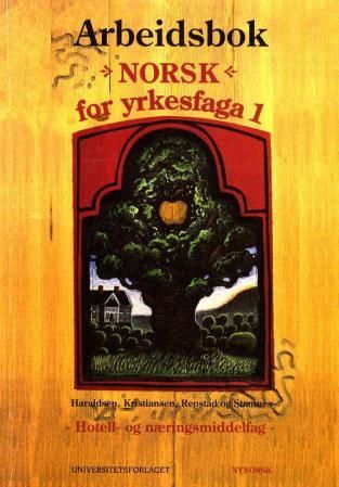 "Norsk for yrkesfaga 1 - arbeidsbok : hotell- og næringsmiddelfag, modul 1" av Mette Haraldsen