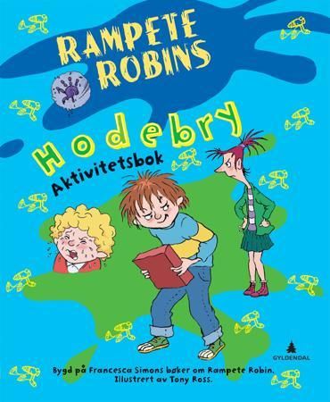 "Rampete Robins hodebry - aktivitetsbok" av Tony Ross