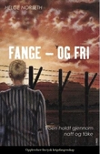 "Fange - og fri! - troen holdt gjennom natt og tåke" av Helge Norseth