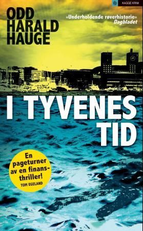 "I tyvenes tid - roman" av Odd Harald Hauge