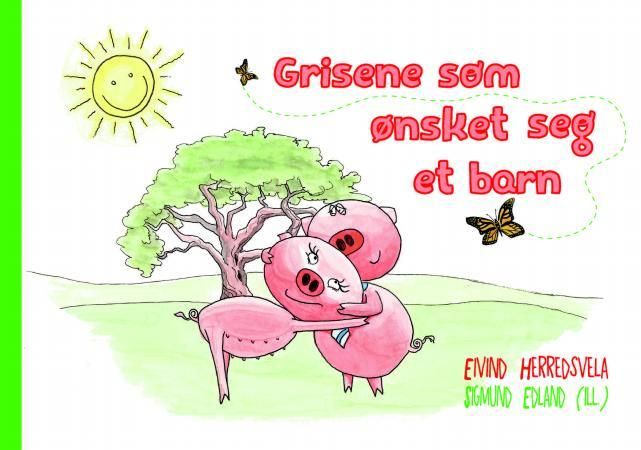 "Grisene som ønsket seg et barn" av Eivind Herredsvela