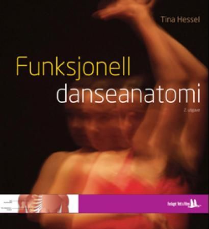 "Funksjonell danseanatomi" av Tina Hessel