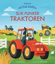 "Slik funker traktoren" av Lara Bryan
