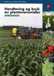 "Handtering og bruk av plantevernmidler - arbeidsbok" av Mattilsynet