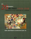 "1910-1920 - den abstrakte kunsten blir til : moderne kunst for barn og ungdom" av Jackie Gaff