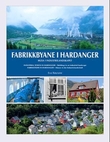 Omslagsbilde av Fabrikkbyane i Hardanger