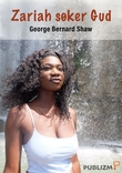 "Zariah søker Gud" av George Bernard Shaw
