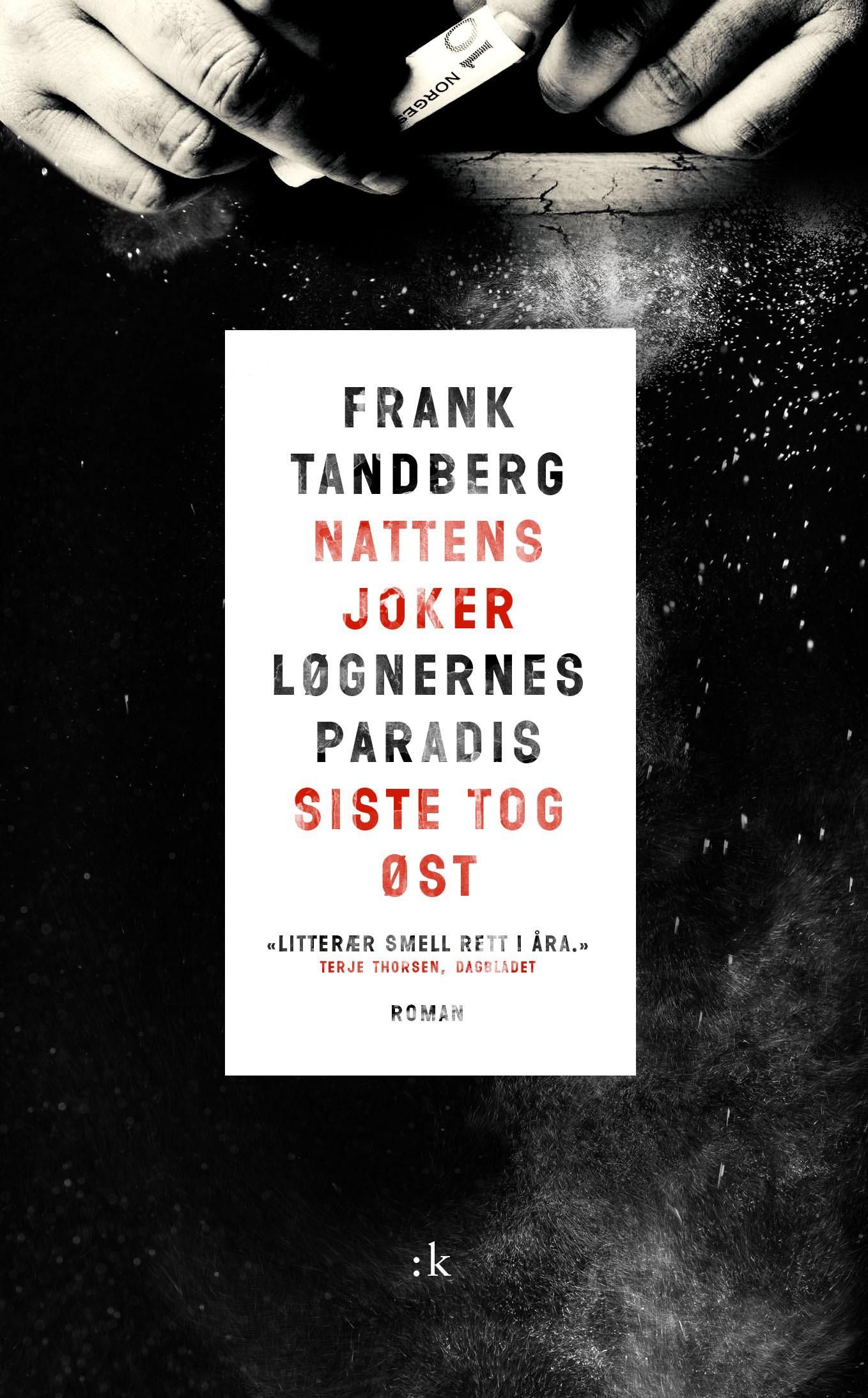 "Nattens joker ; Løgnernes paradis ; Siste tog øst : gangstertrilogi" av Frank Tandberg