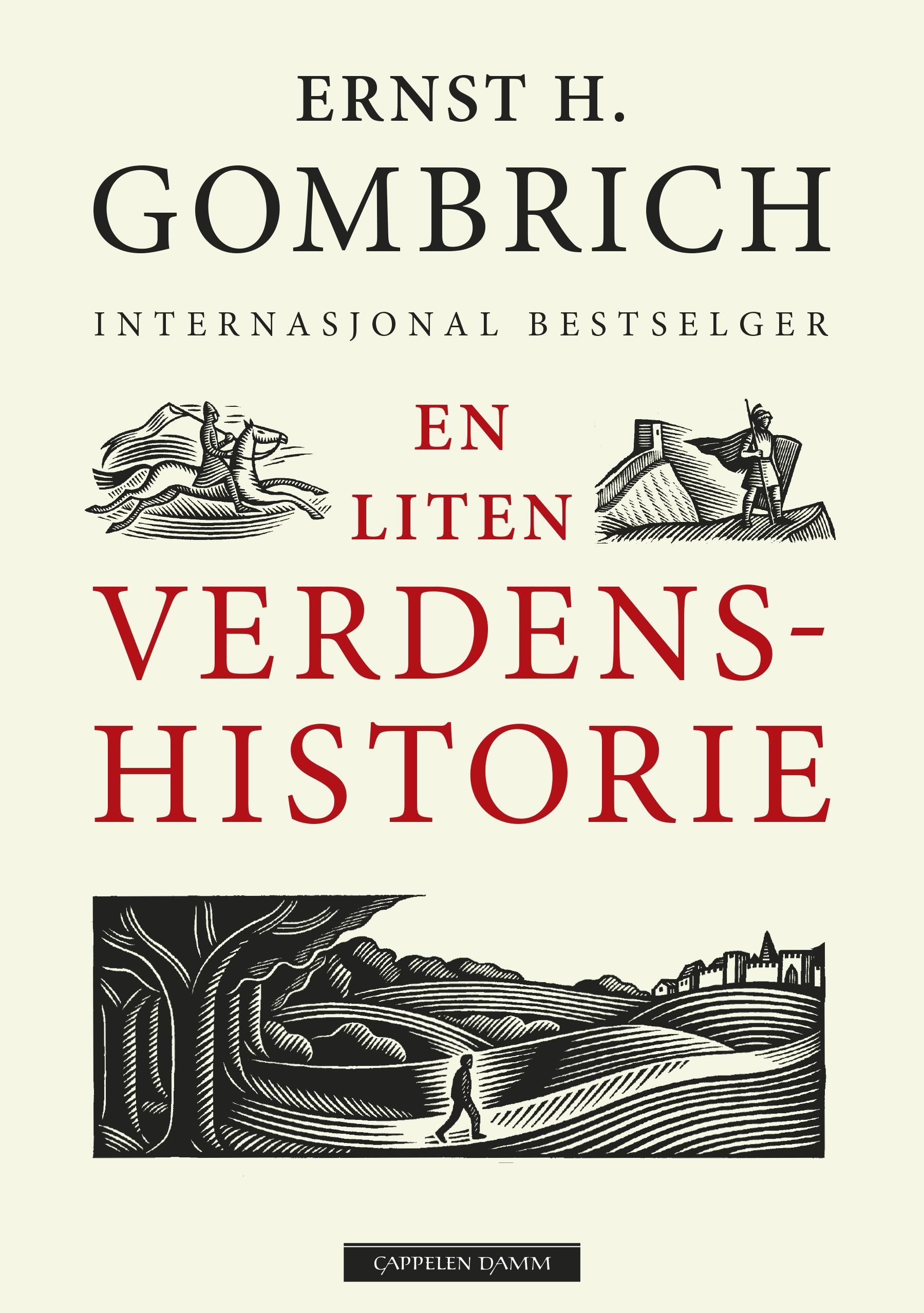 "En liten verdenshistorie - den forunderlige historien om oss" av E.H. Gombrich