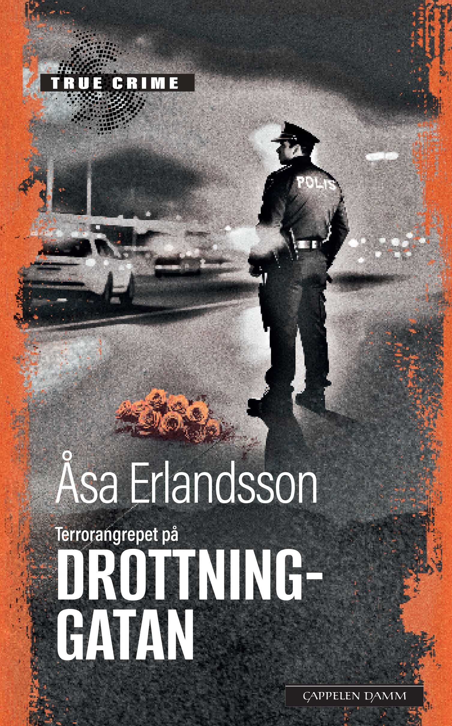 "Terrorangrepet på Drottninggatan" av Åsa Erlandsson
