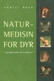 "Naturmedisin for dyr og andre gode råd til dyreeiere" av Anneli Øhrn