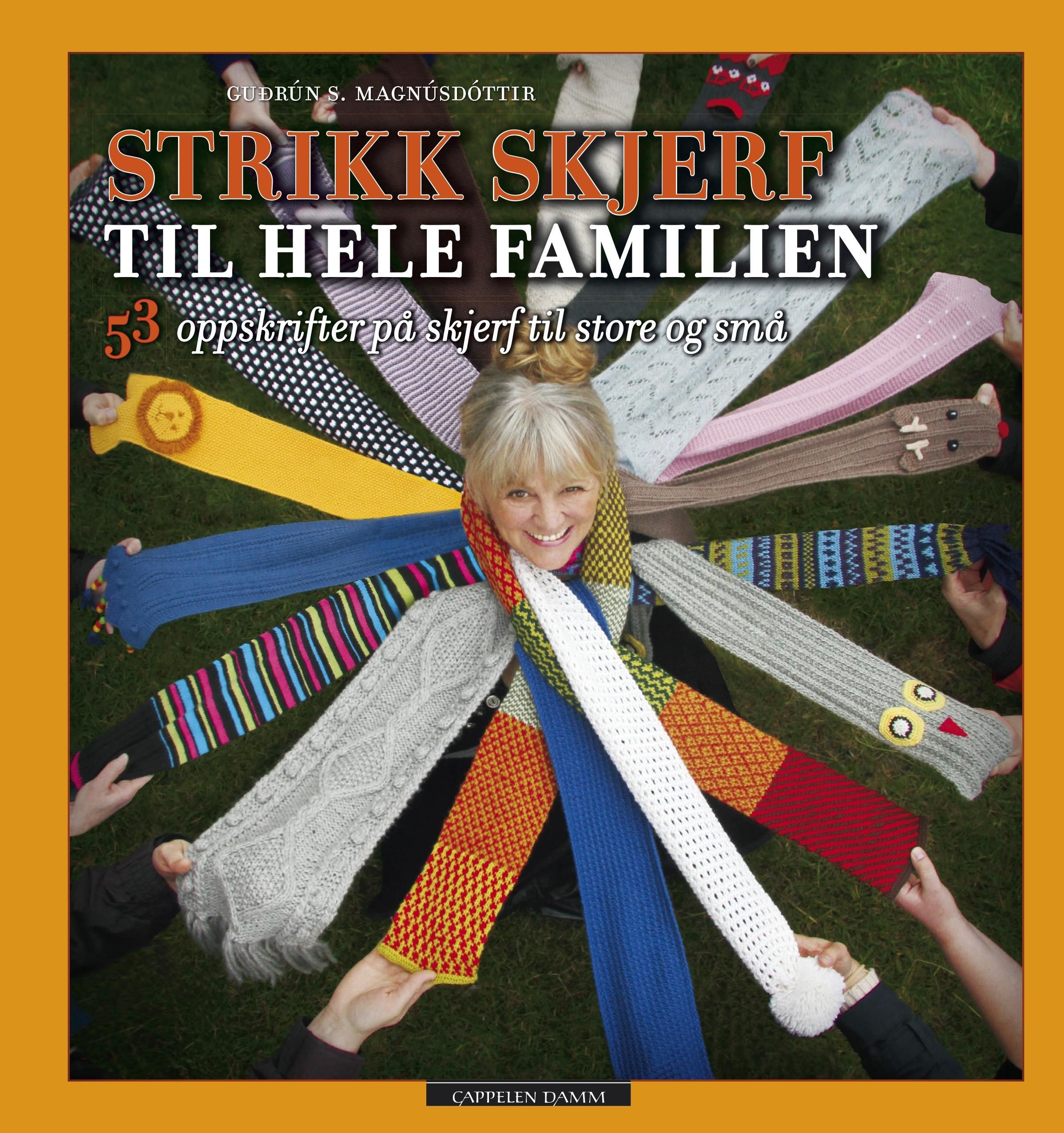 "Strikk skjerf til hele familien - 53 oppskrifter på skjerf til store og små" av Guðrún S. Magnúsdóttir