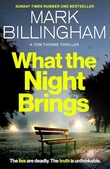 "What the Night Brings - A Tom Thorne Novel" av Mark Billingham