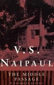 "The middle passage - impressions of five colonial societies" av V.S. Naipaul