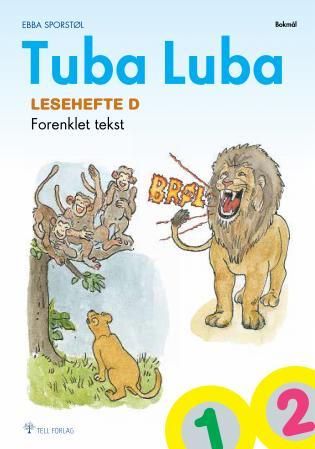 "Tuba luba 1-2 - lesehefte D : forenklet tekst" av Ebba Sporstøl