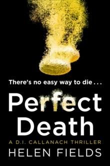 "Perfect death" av Helen Fields