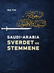 "Saudi-Arabia - sverdet og stemmene" av Ina Tin