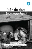 "Når de siste kommer først" av Anders G. Ek
