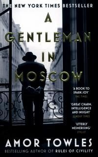 "A gentleman in Moscow" av Amor Towles
