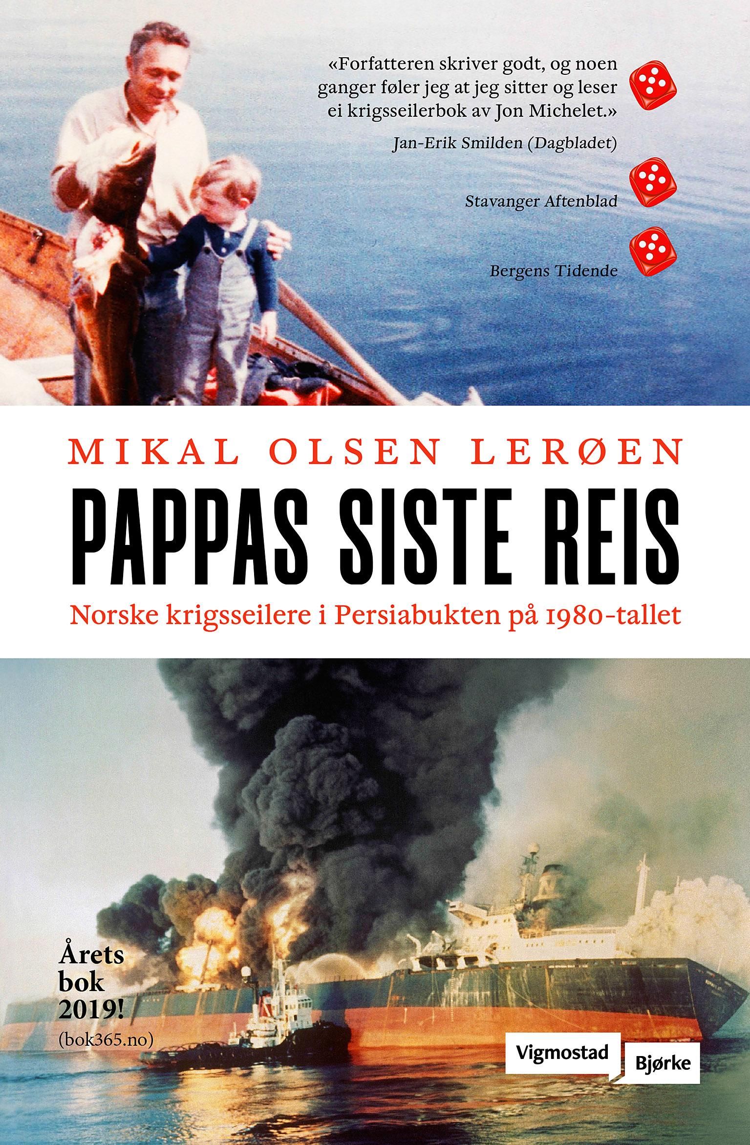 "Pappas siste reis - norske krigsseilere i Persiabukten på 1980-tallet" av Mikal Olsen Lerøen