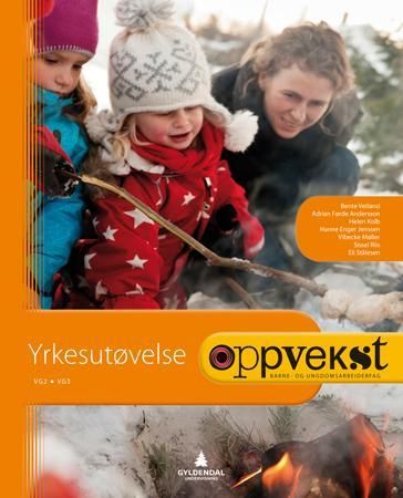 "Oppvekst - Smart bok : yrkesutøvelse : lærer : barne- og ungdomsarbeiderfag vg2, vg3" av Bente Vetland