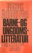 "Norsk årbok for barne- og ungdomslitteratur 1985" av Audun Thorsen