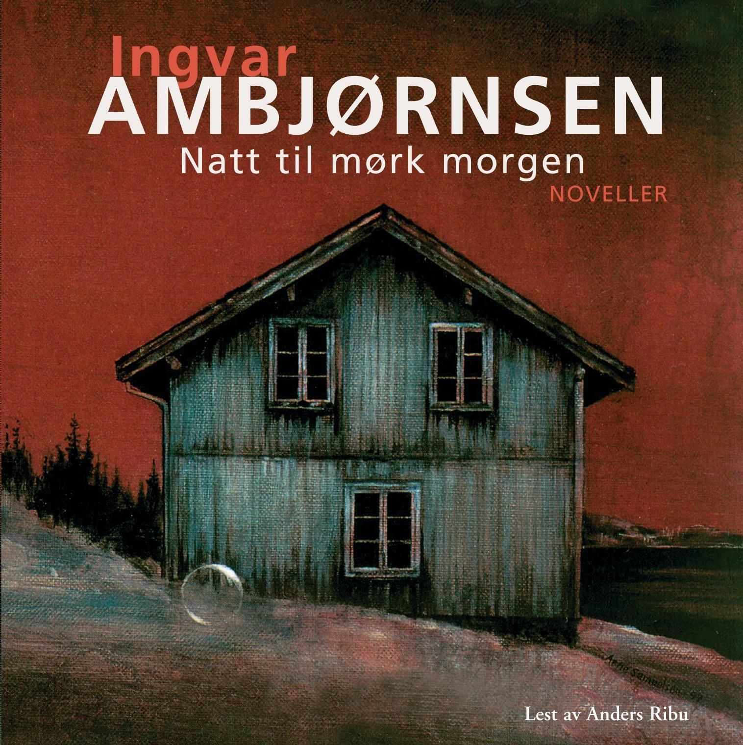 "Natt til mørk morgen - noveller" av Ingvar Ambjørnsen