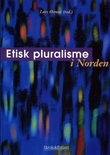 "Etisk pluralisme i Norden" av Lars Østnor