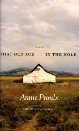 "That old ace in the hole - a novel" av E. Annie Proulx