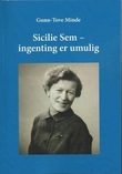 "Sicilie Sem - ingenting er umulig" av Gunn-Tove Minde