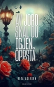 "Av jord skal du igjen oppstå" av Rita Aslesen