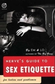 "Nerve's guide to sex etiquette for ladies and gentlemen" av Emma Taylor