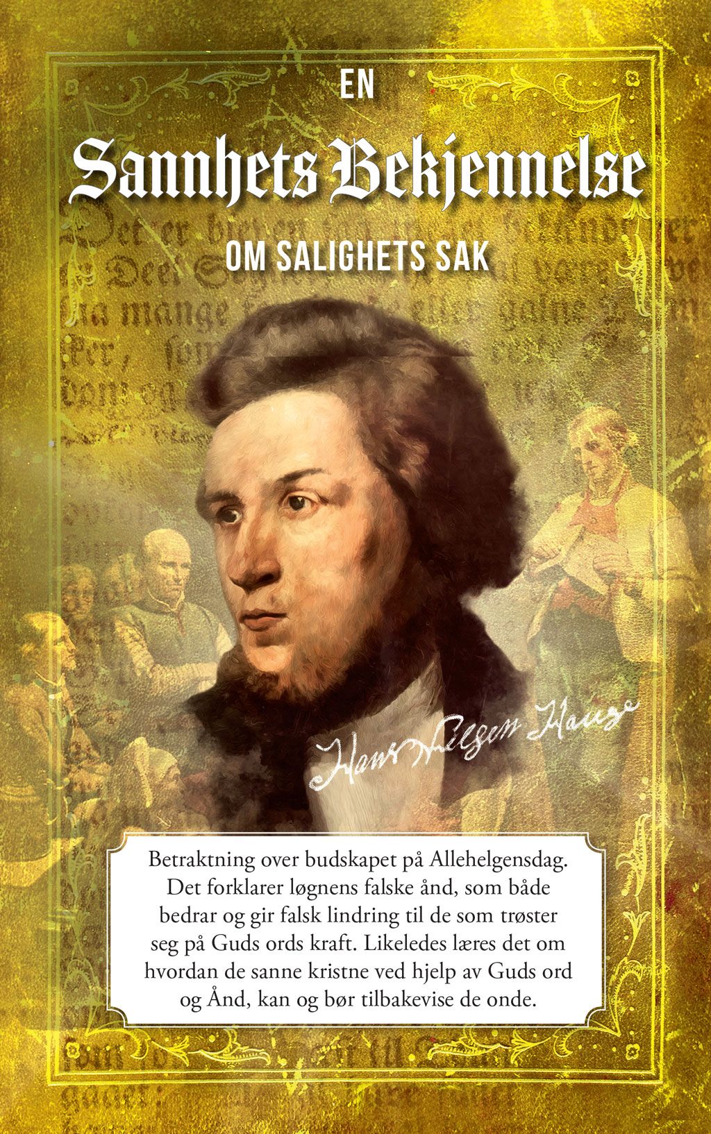 "En sannhets bekjennelse om salighets sak" av Hans Nielsen Hauge