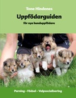 "Uppfödarguiden - for nya hunduppfödare" av Tone Hindenes