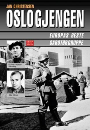 "Oslogjengen - Europas beste sabotørgruppe" av Jan Christensen